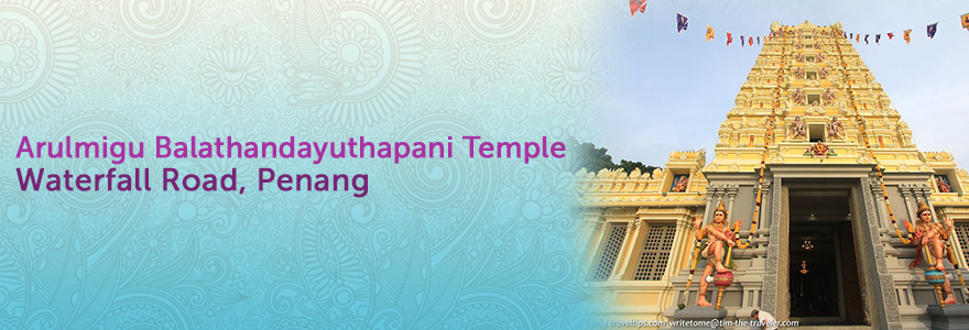 Arulmigu Balathandayuthapani Temple, Penang